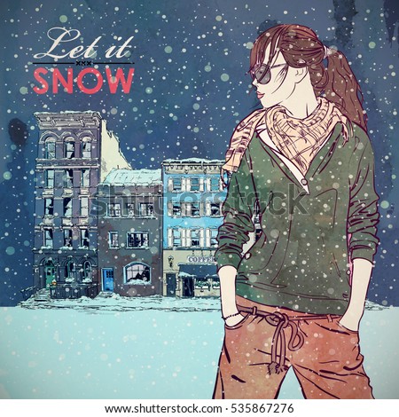 Let it snow. Winter fashion illustration. Pretty girl on a city background. Watercolor style.