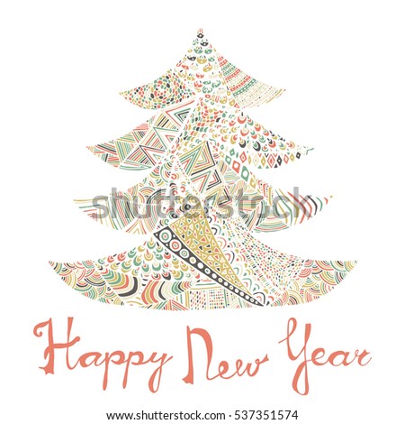 Happy new year and merry christmas card. Colored Christmas tree in zentangle style with lettering