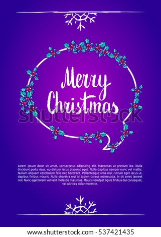 Merry christmas. Calligraphy clip-art, vector illustration. Suitable for poster or web banner. Blue template with white snow borders and holly leaves and berries frame