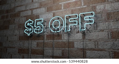 $5 OFF - Glowing Neon Sign on stonework wall - 3D rendered royalty free stock illustration.  Can be used for online banner ads and direct mailers.
