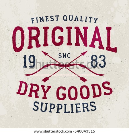 Original Dry Goods print for t-shirt or apparel. Retro artwork for fashion and printing. Old school vector graphic with traditional denim theme and typography. Vintage effects are easily removable.