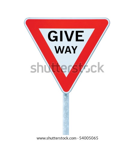 Give way priority yield road traffic roadsign sign, isolated closeup