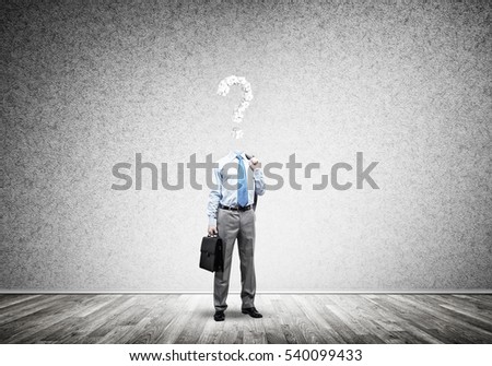 Faceless businessman with question sign instead of head