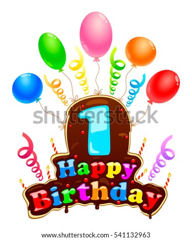 Signboard for the birthday of 1 year. Happy Birthday sign in the form of a cake. Banner Celebration first year Birthday with balloons and ribbons. 1 year congratulations for the birthday.