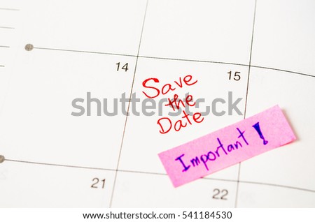 Mark on the calendar at 15, Save the date with Important sticky note.