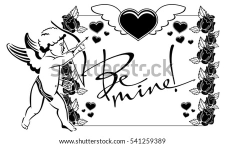 Black and white label with cupid and artistic written text:"Be mine!". Vector clip art.