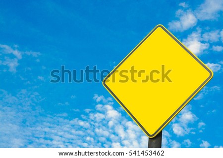 Traffic Signs yellow blank board blue sky bright with cloud background