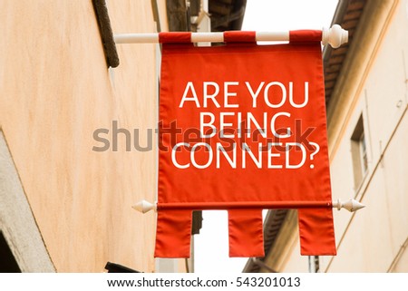 Are You Being Conned? Royalty-Free Stock Photo #543201013