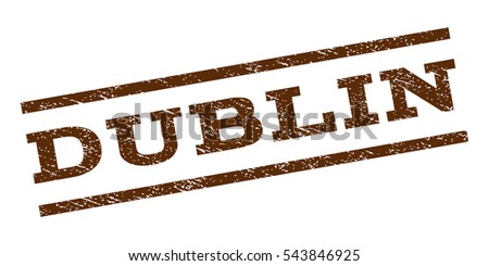 Dublin watermark stamp. Text tag between parallel lines with grunge design style. Rubber seal stamp with scratched texture. Vector brown color ink imprint on a white background.