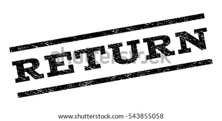 Return watermark stamp. Text tag between parallel lines with grunge design style. Rubber seal stamp with unclean texture. Vector black color ink imprint on a white background.