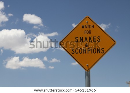 warning sign: watch for snakes and scorpions