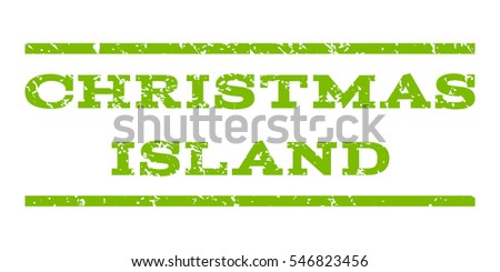 Christmas Island watermark stamp. Text tag between horizontal parallel lines with grunge design style. Rubber seal stamp with dirty texture. Vector eco green color ink imprint on a white background.