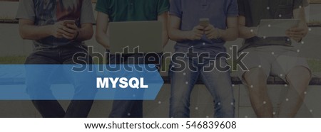 TECHNOLOGY CONCEPT: MYSQL