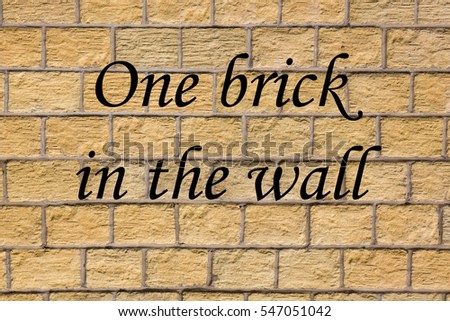 A background of a brick wall with a concept message about teamwork, suggesting each one of us being a brick in a wall, that we work together and rely on each other to succeed.