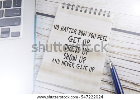 Inspirational motivational quote. brown text over rustic background