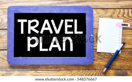 Travel plan / Travel plan sign on chalkboard