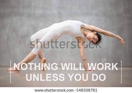 Fit young woman with tattoo on foot meaning "Wild kitty" doing yoga or pilates exercise. Fitness motivation quote with motivational text "Nothing will work unless you do". Healthy lifestyle concept