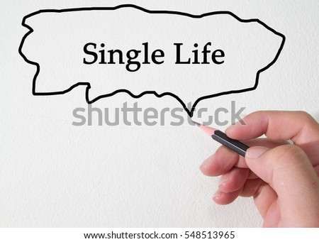 Single life concept 