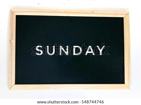 Text Sunday on black board