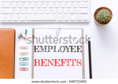 Text Employee benefits on white paper background / business concept