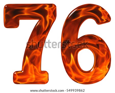 76, seventy six, numeral, imitation glass and a blazing fire, isolated on white background