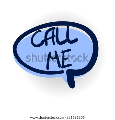 Vector comic bubble icon speech phrase. Call me, phone lettering, cartoon exclusive font label tag expression, sounds illustration with shadow. Comic text sound effects. Comics book balloon.