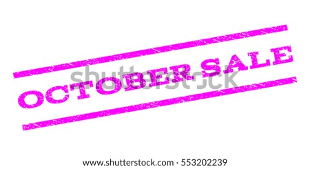 October Sale watermark stamp. Text caption between parallel lines with grunge design style. Rubber seal stamp with dust texture. Vector magenta color ink imprint on a white background.