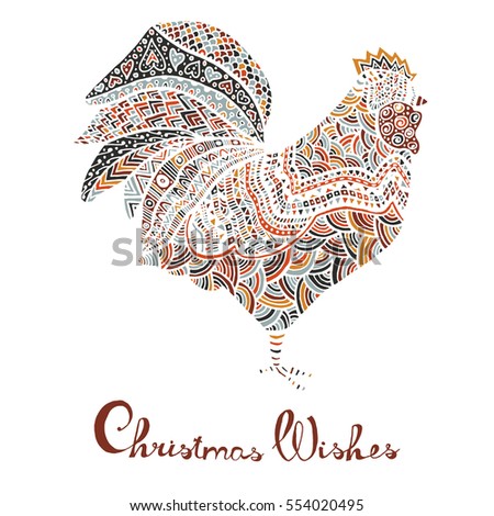 Hand drawn sketch in the shape of a rooster covered with multiple detailed patterns colored with diffrent colors, greetings lettering for New Year and Christmas