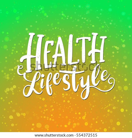 Inscription healthy Lifestyle. Vector illustration with hand-drawn lettering. Calligraphic design