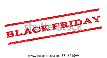 Black Friday watermark stamp. Text caption between parallel lines with grunge design style. Rubber seal stamp with dust texture. Vector red color ink imprint on a white background.