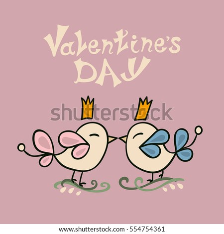 Loving bird with a crown. Romantic Greeting card for Valentine's Day. Two cute birds.