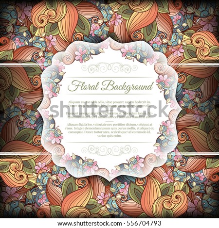 Vector Colored Floral Template with Place for Text. Abstract Flowers with Hand Drawn Ornament. Layout for Greeting Card, Cover Page etc. Clipping Mask Used for Editability