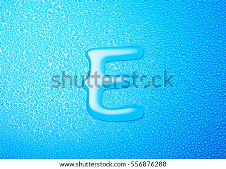 Alphabet water letter E