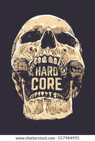 Hard Core Skull Vector Art. Detailed hand drawn illustration of skull on dark background with Hard Core typography. Tattoo style skull art. Grunge weathered illustration. Print design.