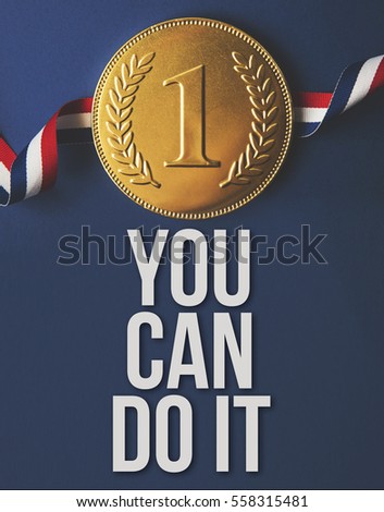 Inspirational motivational quote next to a gold first place winners medal