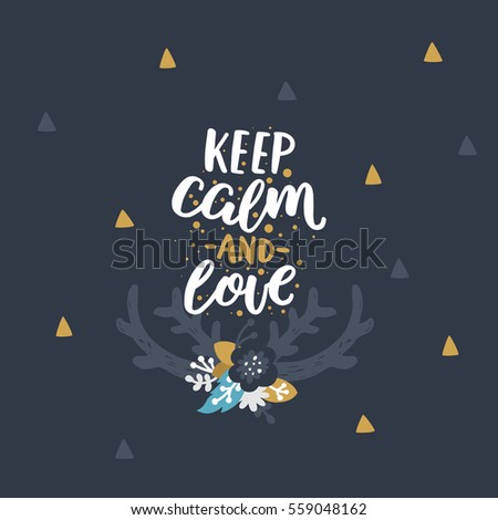 Love card with flowers, horns and hand drawn letters. Vector spring illustration with gold elements, Keep calm and love, boho style