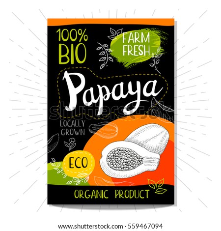 Colorful label in sketch style, food, spices, black background. Papaya. Fruits. Bio, eco, farm, fresh. locally grown. Hand drawn vector illustration.