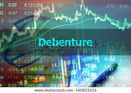 Debenture  - Abstract hand writing word to represent the meaning of financial word as concept. The word Debenture is a part of Investment and Wealth management vocabulary in stock photo.