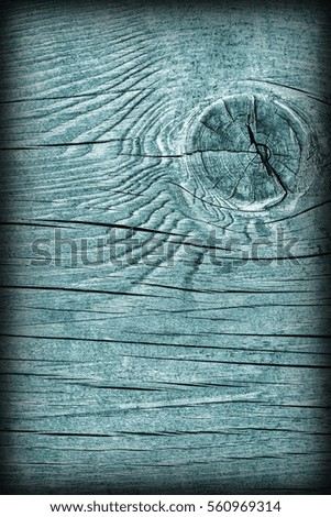 Old Weathered Rotten Cracked Knotted Coarse Wood Cyan Vignetted Grunge Texture