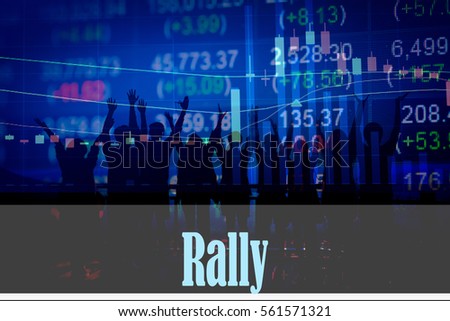 Rally - Hand writing word to represent the meaning of financial word as concept. A word Rally is a part of Investment&Wealth management in stock photo.