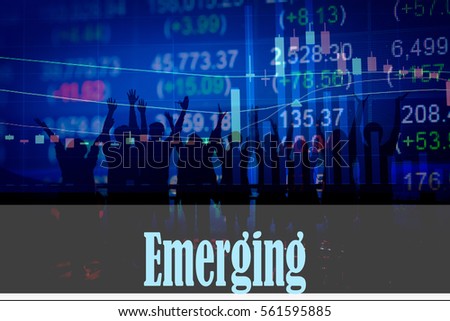 Emerging - Hand writing word to represent the meaning of financial word as concept. A word Emerging is a part of Investment&Wealth management in stock photo.