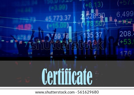 Certificate - Hand writing word to represent the meaning of financial word as concept. A word Certificate is a part of Investment&Wealth management in stock photo.