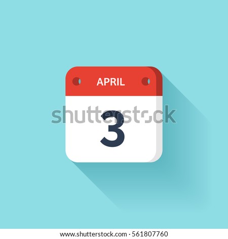 April 3. Isometric Calendar Icon With Shadow.Vector Illustration,Flat Style.Month and Date.Sunday,Monday,Tuesday,Wednesday,Thursday,Friday,Saturday.Week,Weekend,Red Letter Day. Holidays 2017.