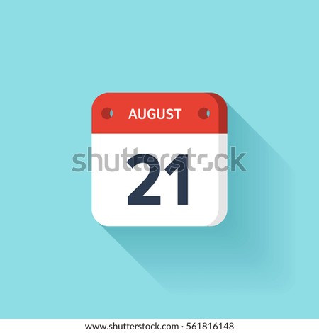 August 21. Isometric Calendar Icon With Shadow.Vector Illustration,Flat Style.Month and Date.Sunday,Monday,Tuesday,Wednesday,Thursday,Friday,Saturday.Week,Weekend,Red Letter Day. Holidays 2017.