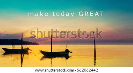 MAKE TODAY GREAT text on sunrise at beach background