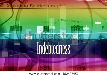 Indebtedness - Hand writing word to represent the meaning of financial word as concept. A word Indebtedness is a part of Investment&Wealth management in stock photo.