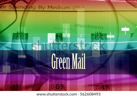 Green Mail - Hand writing word to represent the meaning of financial word as concept. A word Green Mail is a part of Investment&Wealth management in stock photo.