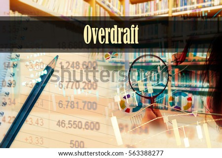 Overdraft - Hand writing word to represent the meaning of financial word as concept. A word Overdraft is a part of Investment&Wealth management in stock photo.