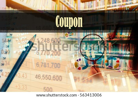 Coupon - Hand writing word to represent the meaning of financial word as concept. A word Coupon is a part of Investment&Wealth management in stock photo.