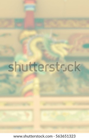 Blurred abstract background of Dragon in a Chinese temple